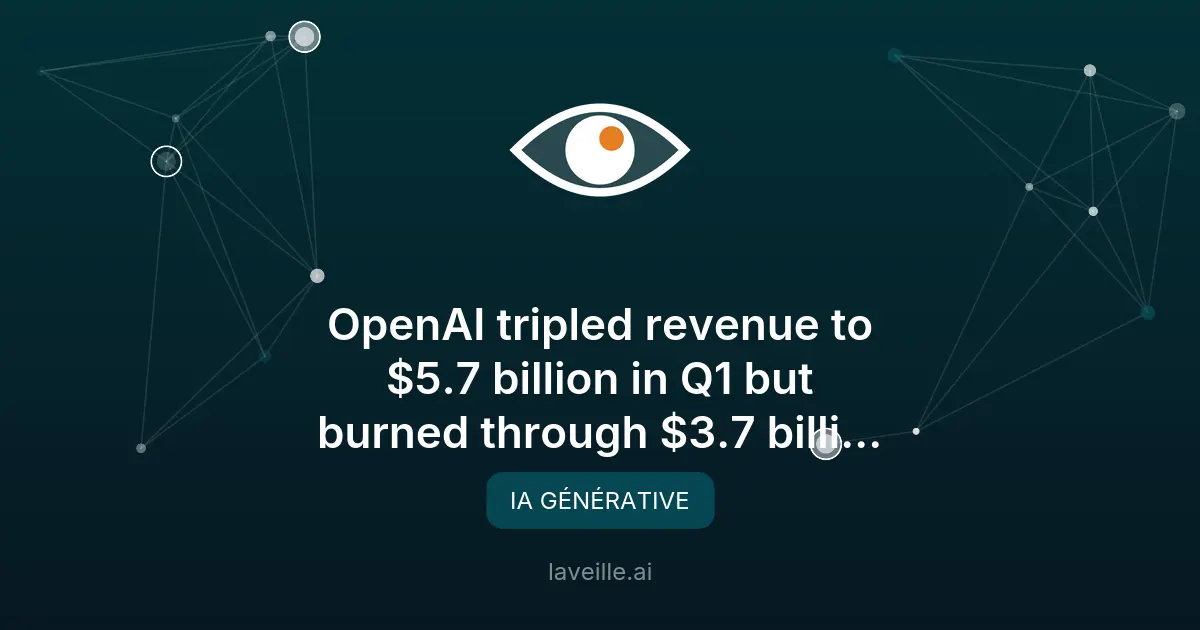 OpenAI : revenus triplés mais pertes colossales en 2026