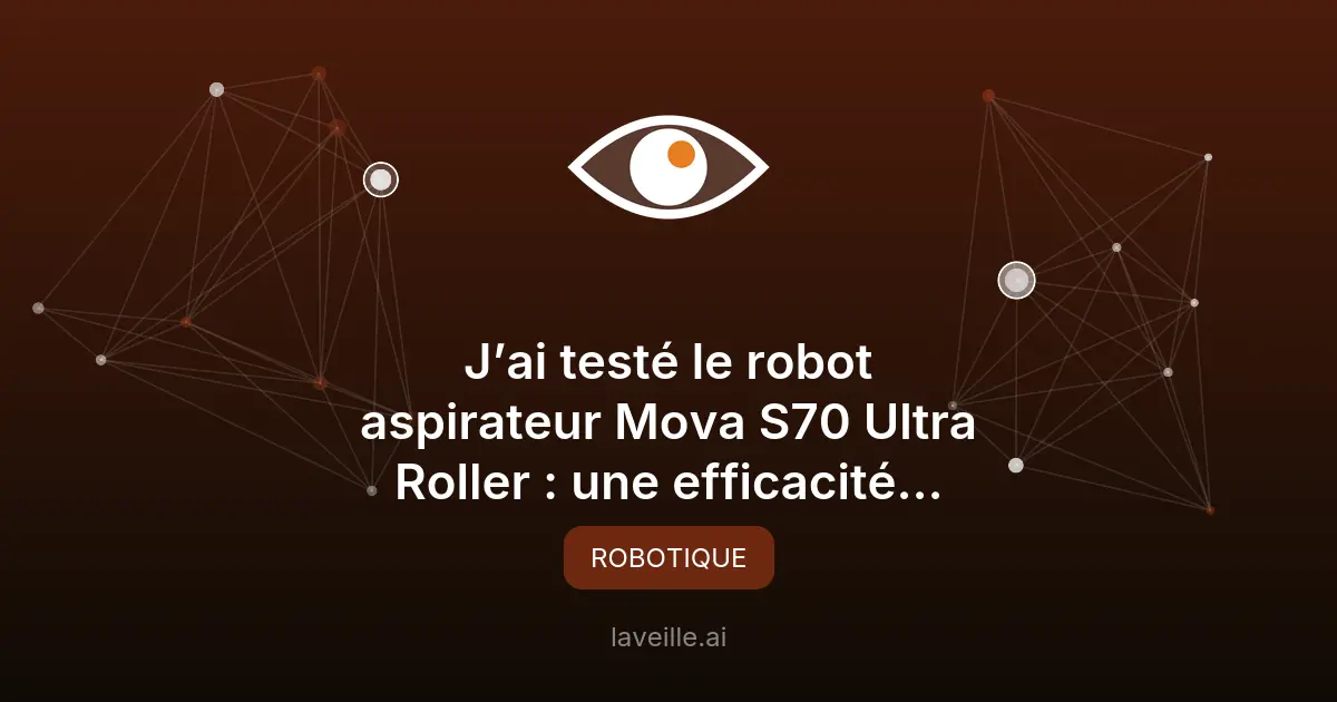 Test du Mova S70 Ultra Roller : efficacité prouvée